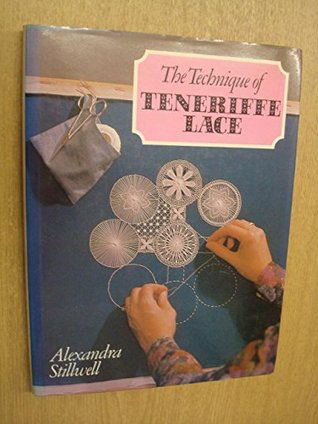 The Technique Of Tenerife Lace (Hardcover)