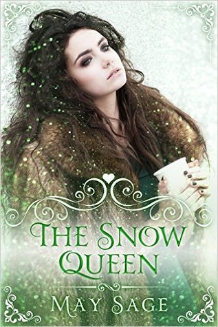 The Snow Queen (Not Quite the Fairy Tale, #4)