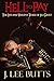 Hell to Pay: The Life and V...