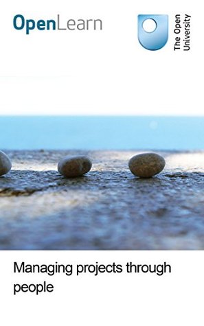 Managing projects through people (Kindle Edition)