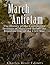 The March to Antietam: The History of the Confederate Invasion of Maryland Before the Bloodiest Day of the Civil War
