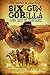 Six-Gun Gorilla: Long Days of Vengeance: Vol. 1 "Once Upon a Time in the West"