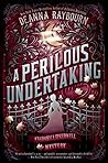 A Perilous Undertaking by Deanna Raybourn