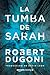 La tumba de Sarah (Tracy Crosswhite, #1)