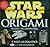 Star Wars Origami