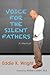 Voice For The Silent Fathers: A Memoir