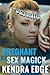 Pregnant by Sex Magick