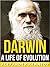 Darwin: A Life of Evolution