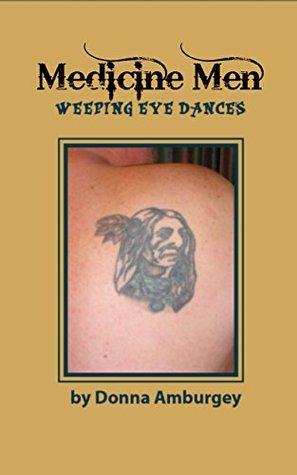 Medicine Men: Weeping Eye Dances (Kindle Edition)