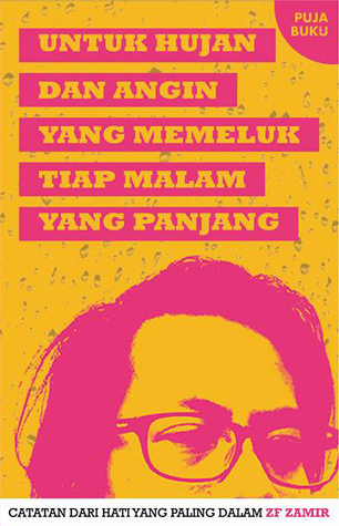 Untuk Hujan dan Angin Yang Memeluk Tiap Malam Yang Panjang (Paperback)