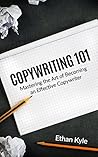 Copywriting 101: Mastering the Art of Becoming an Effective Copywriter