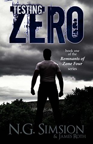 Testing Zero (Remnants of Zone Four, #1)
