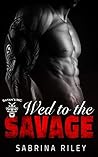 Wed To The Savage Wed To The Savage