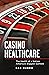 Casino Healthcare: The Heal...