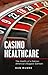 Casino Healthcare by Dan Munro