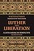 Luther and Liberation: A La...