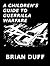 A Children's Guide To Guerrilla Warfare by Brian Duff
