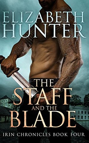 The Staff and the Blade (Irin Chronicles #4)