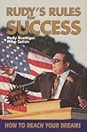 Rudy's Rules for Success Rudy's Rules for Success