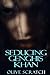 Seducing Genghis Khan (Hist...