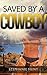 Saved By a Cowboy