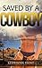 Saved By a Cowboy