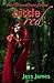 Little Red (Flirtatious Fairytales #1) by Jess James