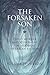 The Forsaken Son: Child Murder and Atonement in Modern American Fiction