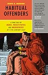 Habitual Offenders by Craig A. Monson Habitual Offenders by Craig A. Monson