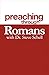 Preaching Through Romans (1...