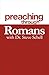 Preaching Through Romans (1) by Steve Schell