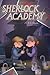 The Holmes Brigade (Sherlock Academy #3)