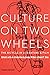 Culture on Two Wheels: The ...