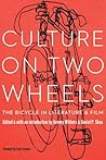 Culture on Two Wheels: The Bicycle in Literature and Film