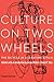 Culture on Two Wheels by Jeremy Withers