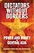 Dictators Without Borders: Power and Money in Central Asia