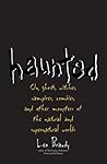 Haunted by Leo Braudy