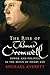 The Rise of Thomas Cromwell: Power and Politics in the Reign of Henry VIII, 1485-1534