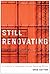Still Renovating: A History of Canadian Social Housing Policy (McGill-Queen's Studies in Urban Governance) (Volume 6)