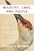 Wildlife, Land, and People:...