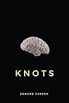 Knots (Volume 37) (The Hugh MacLennan Poetry Series)
