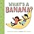 What's a Banana?