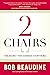 2 Chairs: The Secret That C...