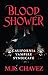 BLOOD SHOWER: California Va...