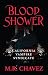 BLOOD SHOWER: California Vampire Syndicate