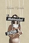 La maternidad sin...