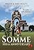 Somme 100th Anniversary (Major & Mrs Holt's Definitive Battlefield Guide)
