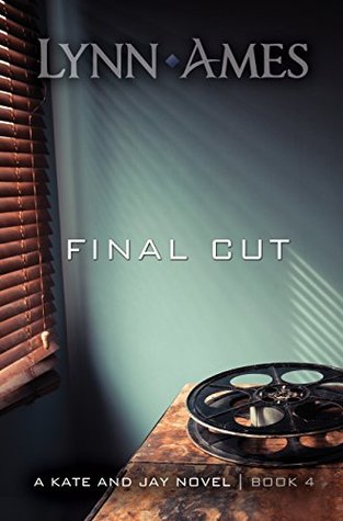 Final Cut (Kate & Jay, #4)