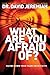 What Are You Afraid Of?-itpe: Facing Down Your Fears with Faith