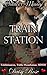 Train Station: Exhibitionism, Public Humiliation, BDSM (Outdoor Menage Book 5)